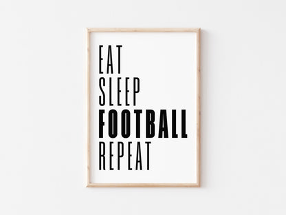 Eat Sleep Football Repeat A4 Print