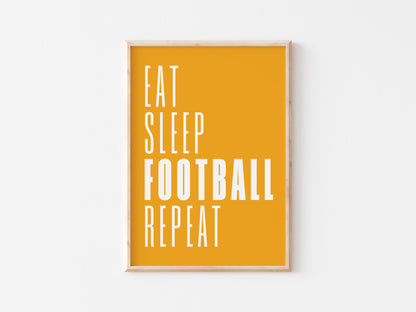 Eat Sleep Football Repeat A4 Print