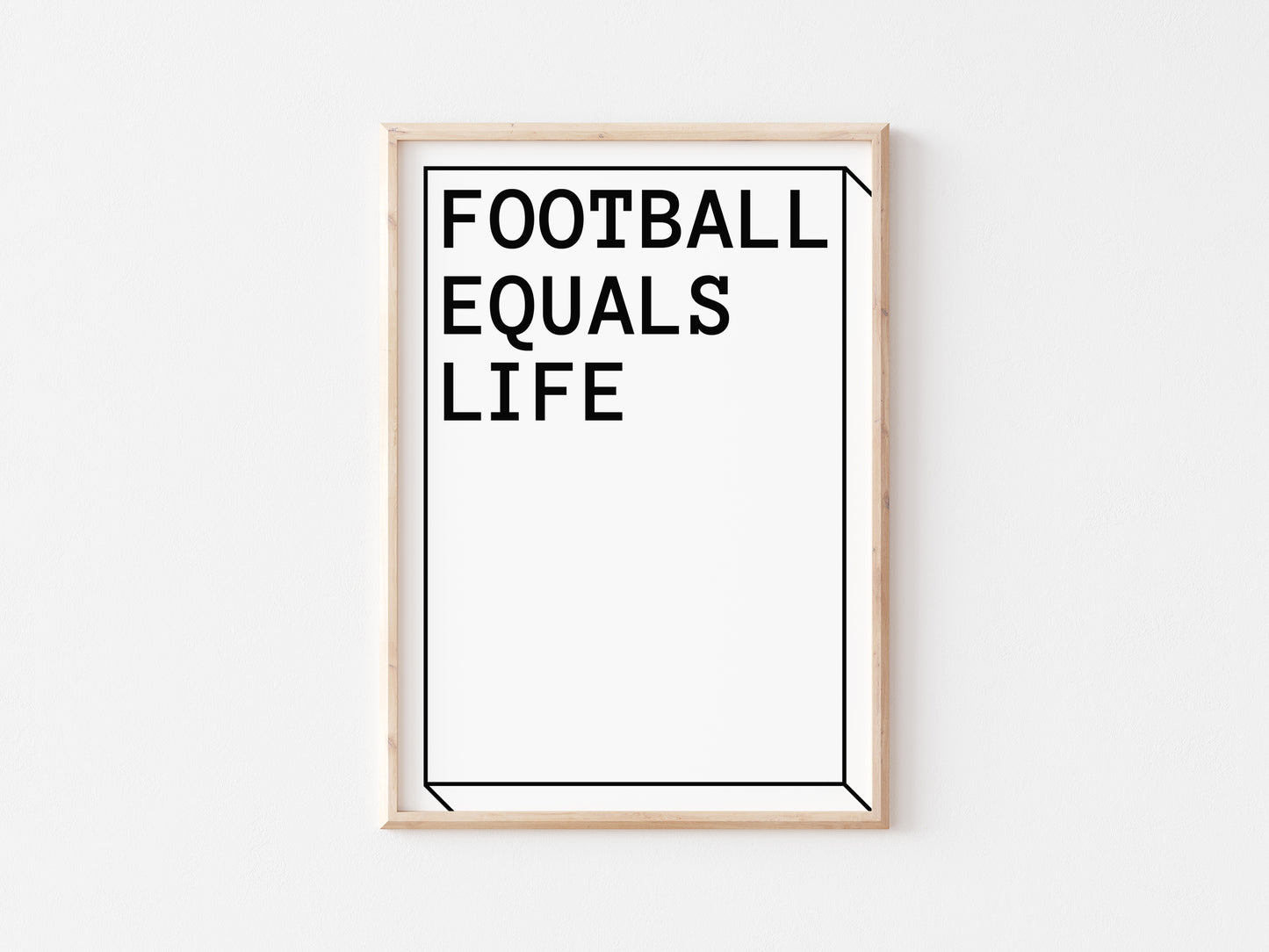 Football Equals Life A5 Print