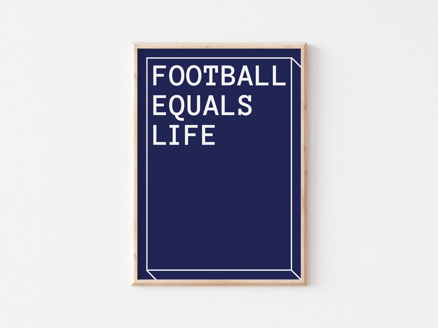 Football Equals Life A5 Print