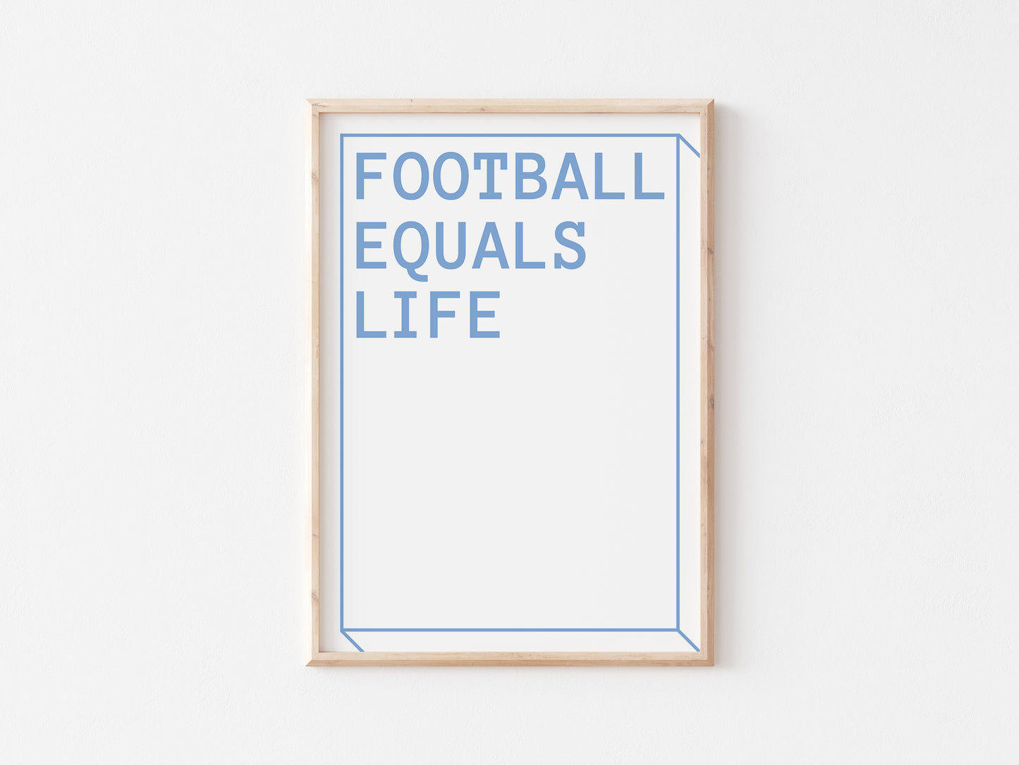 Football Equals Life A5 Print