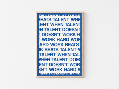 Hard Work Beats Talent A4 Print