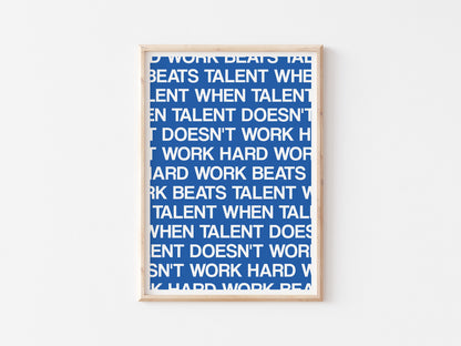 Hard Work Beats Talent A5 Print