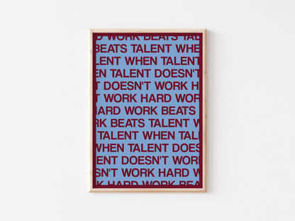 Hard Work Beats Talent A4 Print