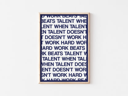 Hard Work Beats Talent A4 Print