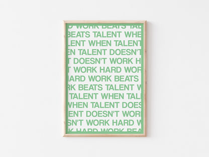 Hard Work Beats Talent A4 Print