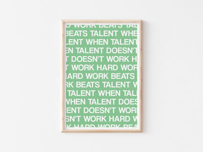 Hard Work Beats Talent A5 Print