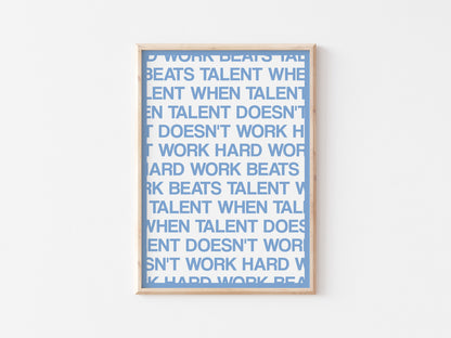 Hard Work Beats Talent A5 Print