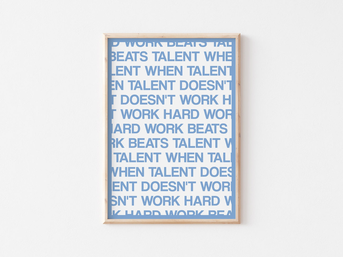 Hard Work Beats Talent A4 Print