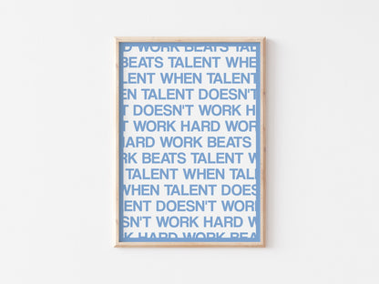 Hard Work Beats Talent A4 Print