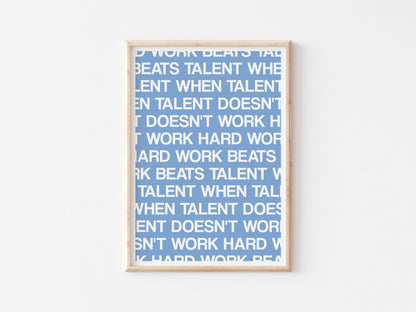 Hard Work Beats Talent A5 Print