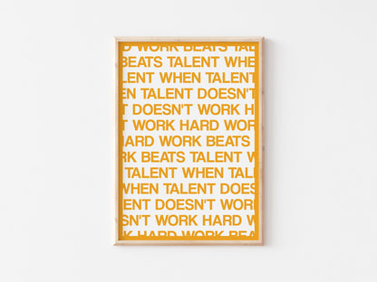 Hard Work Beats Talent A4 Print