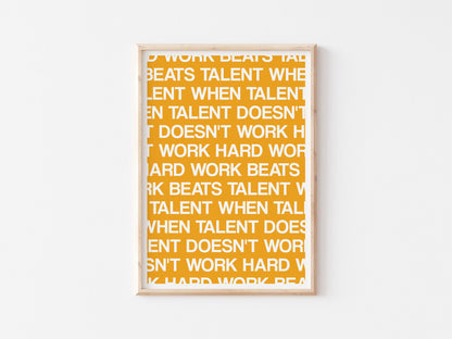 Hard Work Beats Talent A4 Print