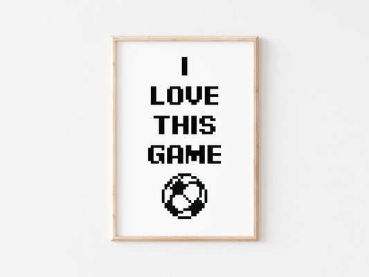 I Love This Game A4 Print