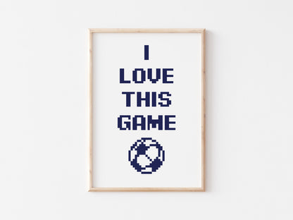 I Love This Game A4 Print