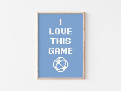 I Love This Game A4 Print