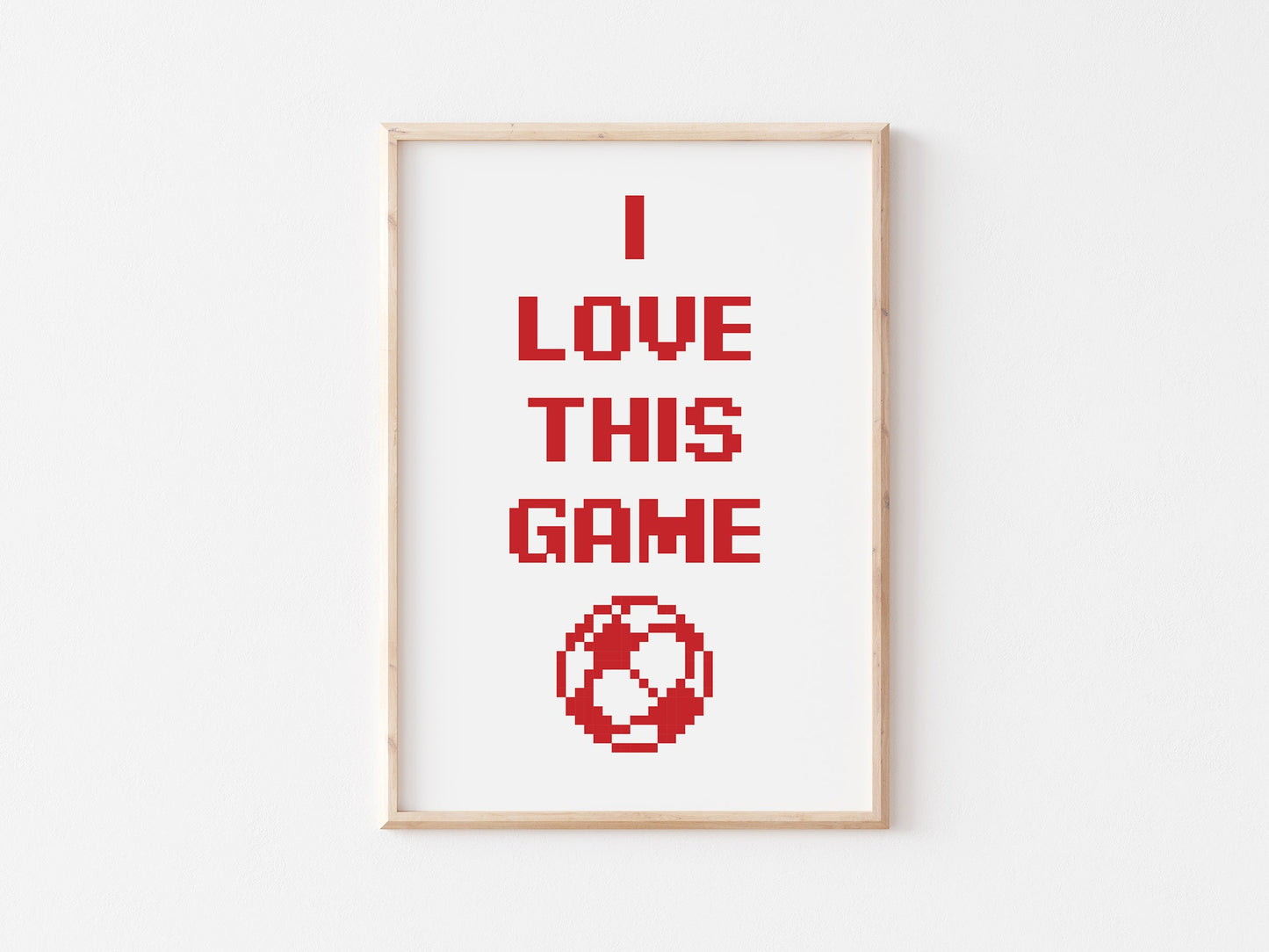 I Love This Game A4 Print