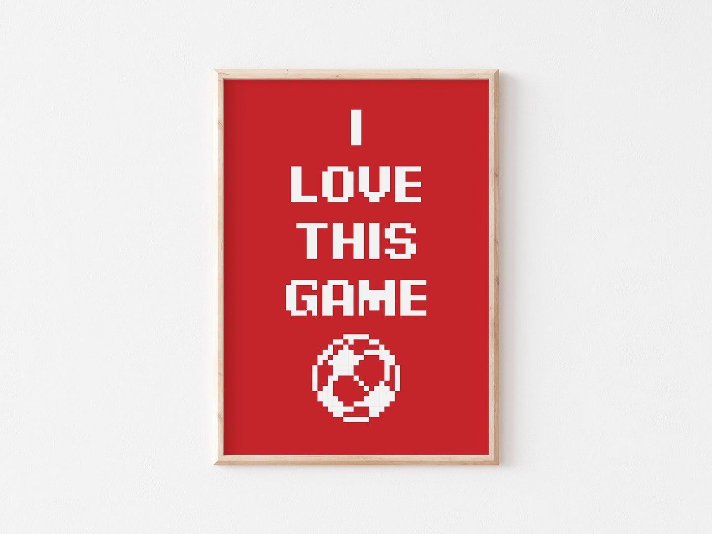 I Love This Game A4 Print