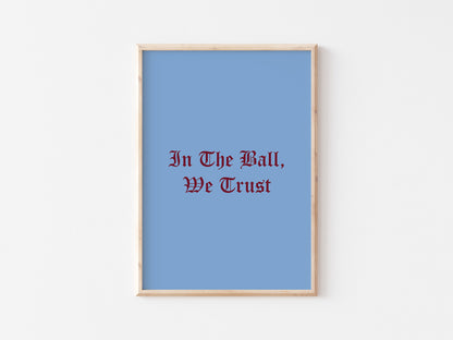 In The Ball We Trust A5 Print