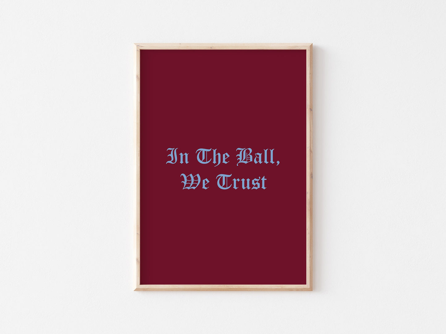 In The Ball We Trust A4 Print