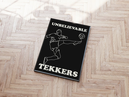 Unbelievable Tekkers A5 Print