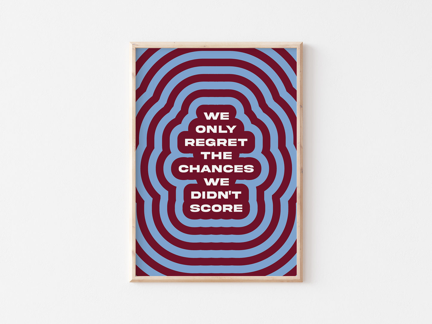 We Only Regret The Chances We Didn't Score A5 Print